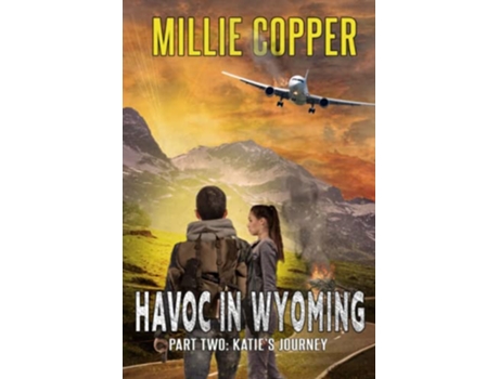 Livro Katies Journey Havoc in Wyoming Part 2 de Millie Copper (Inglês)