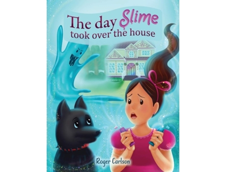 Livro The Day Slime Took Over The House De Roger L Carlson (inglês)