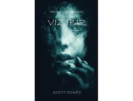 Livro Hellish Book Four Vizibir de Scott Dokey (Inglês)