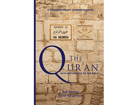 Livro The Quran with References to the Bible A Contemporary Understanding de Safi Kaskas David Hungerford (Inglês)