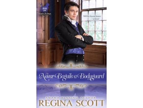 Livro Never Beguile A Bodyguard De Regina Scott (inglês)