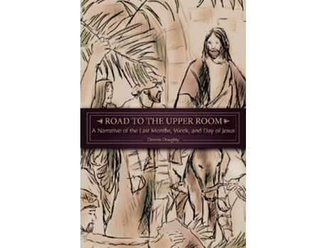 Livro Road to the Upper Room de Dennis Doughty (Inglês)