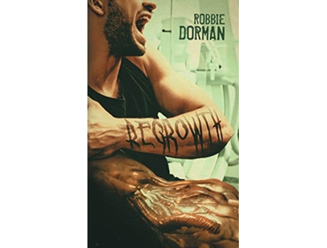 Livro Regrowth de Robbie Dorman (Inglês)