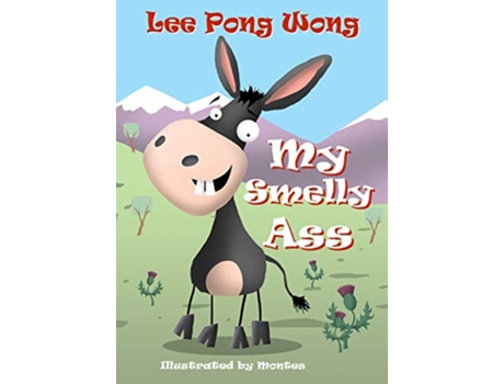 Livro My Smelly Ass Kids Funny Bedtime Story Picture Book de Lee Pong Wong (Inglês)