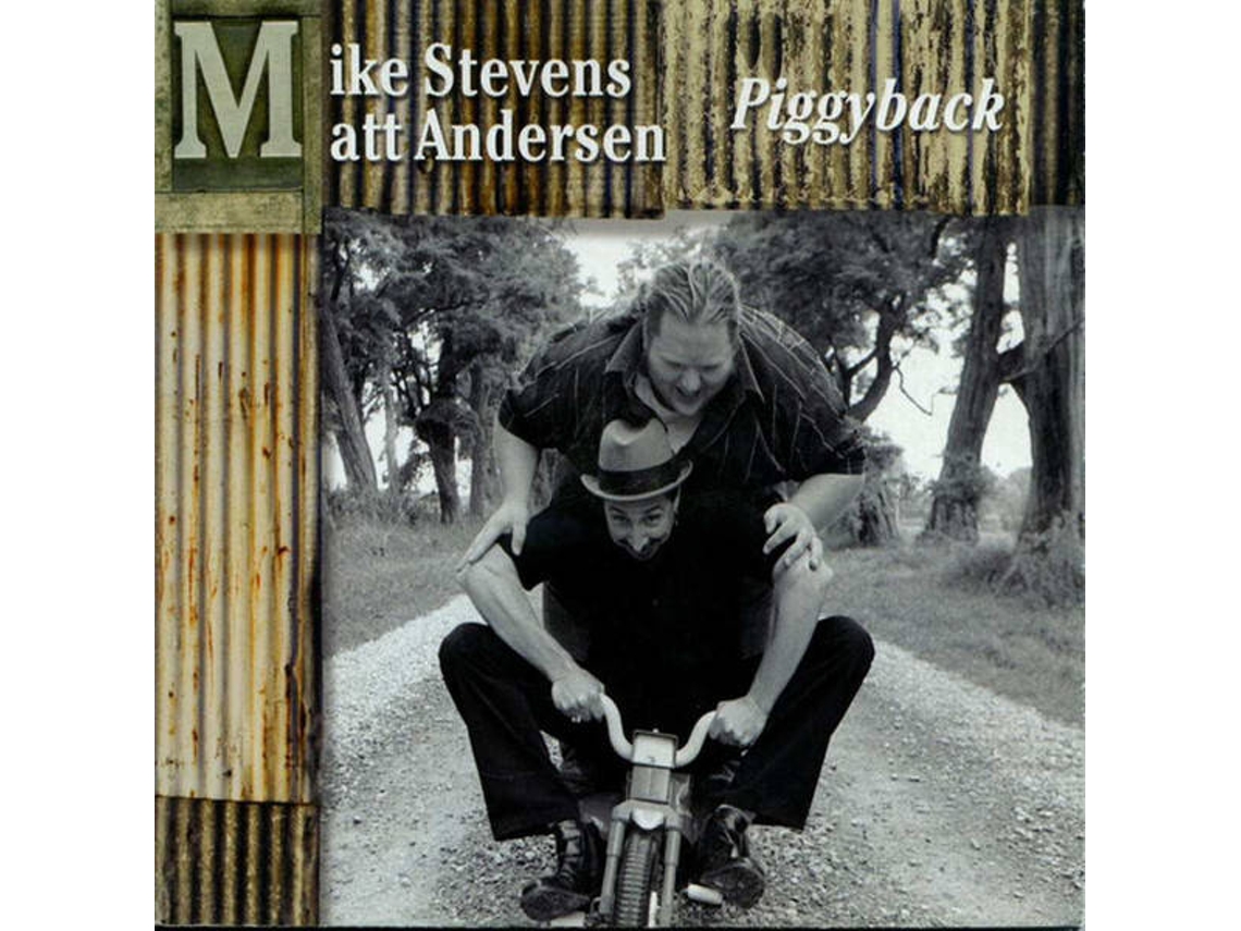 CD Mike Stevens & Matt Andersen - Piggyback