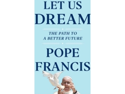 Livro Let Us Dream de Pope Francis (Inglês - Capa Dura)