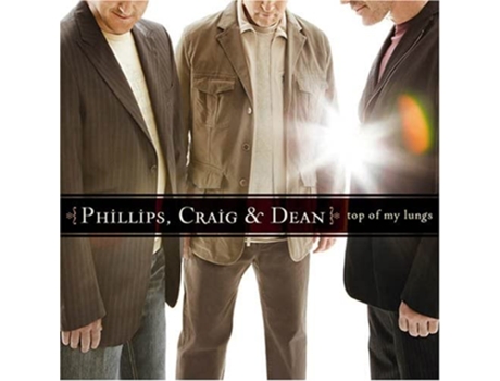 CD Top Of My Lungs 2006 de Phillips, Craig & Dean