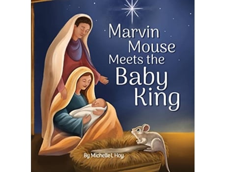 Livro Marvin Mouse Meets the Baby King de Michelle L Hoy (Inglês)