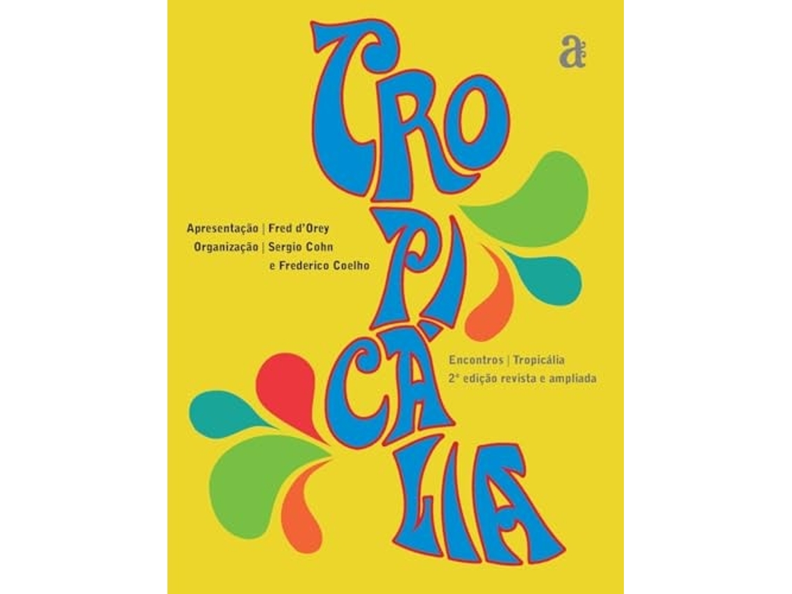 Livro Tropicália - Encontros De Sergio Cohn (português)