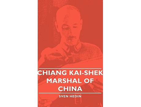 Livro Chiang KaiShek Marshal of China de Sven Hedin (Inglês)