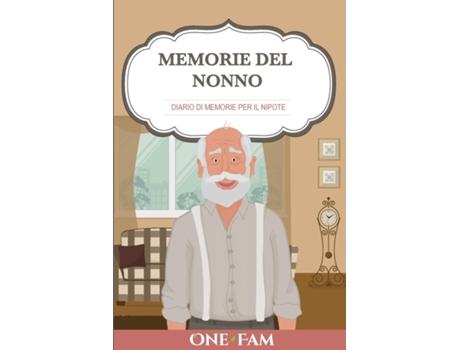Livro Memorie Del Nonno Diario Di Memorie Per Il Nipote De Onefam (inglês)