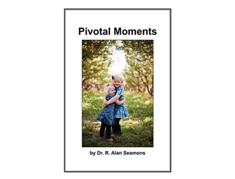 Livro Pivotal Moments de R Alan Seamons (Inglês)