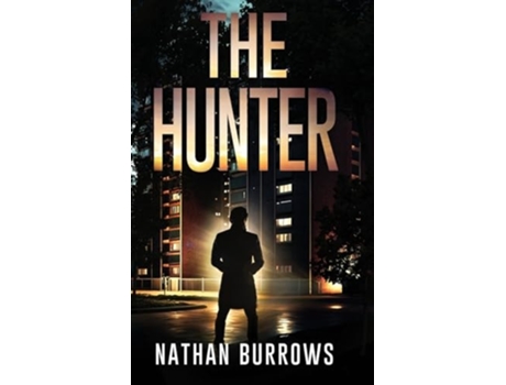 Livro The Hunter de Nathan Burrows (Inglês - Capa Dura)
