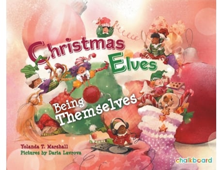 Livro Christmas Elves Being Themselves De Marshall, Yolanda Et Al. (inglês)