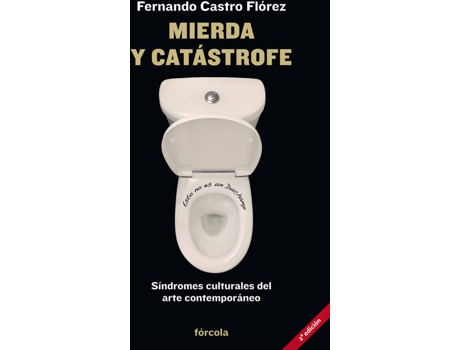 Livro Mierda Y Catástrofe de Fernando Castro Flórez