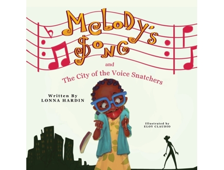 Livro Melody's Song and the City of the Voice Snatchers Lonna Hardin (Inglês)