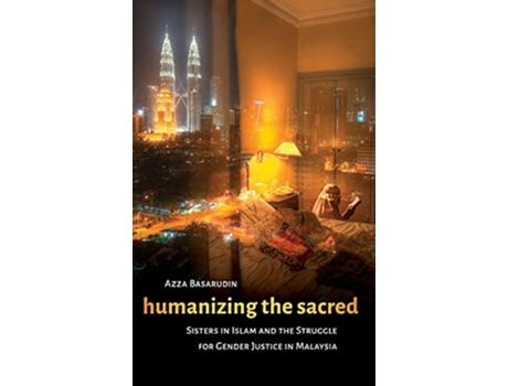 Livro Humanizing the Sacred de Azza Basarudin (Inglês - Capa Dura)
