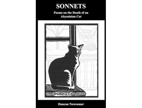 Livro SONNETS Poems on the Death of an Abyssinian Cat de Duncan Newcomer (Inglês)