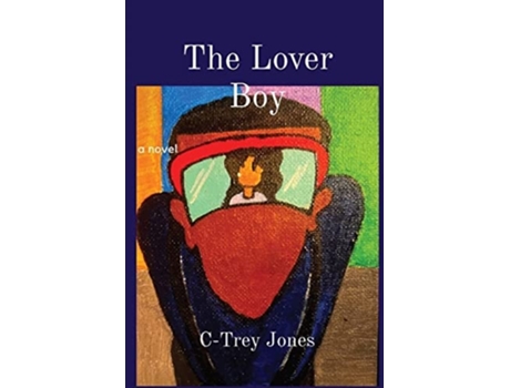 Livro The Lover Boy De C-trey Jones (inglês)
