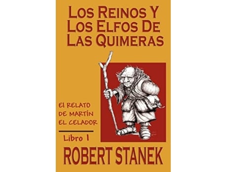 Livro Los Reinos Y Los Elfos De Las Quimeras De Robert Stanek (espanhol)