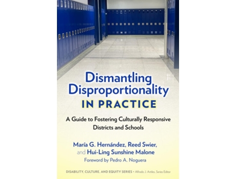 Livro Dismantling Disproportionality in Practice de María G Hernández, Reed Swier et al. (Inglês)