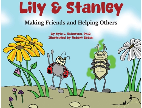 Livro Lily amp Stanley Making Friends and Helping Others de Kyle L Roberson (Inglês)