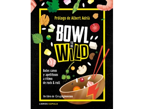 Livro Bowl To Be Wild de Juan Carlos Iglesias Fernández (Espanhol)