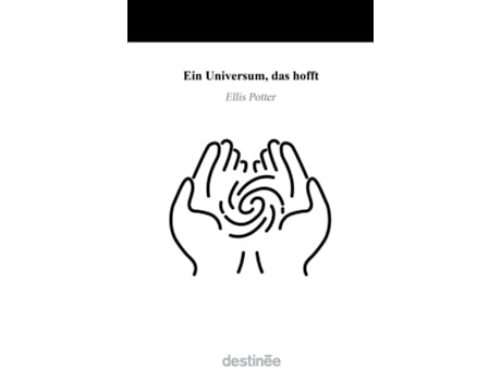 Livro Ein Universum, das hofft de Ellis Potter (Inglês)
