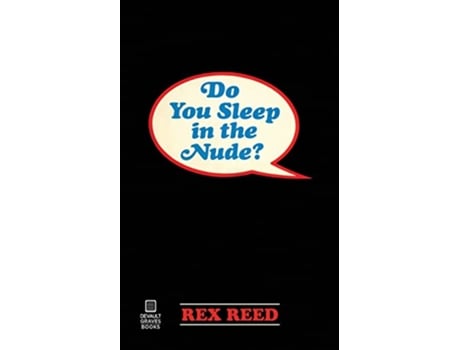 Livro Do You Sleep in the Nude de Rex Reed (Inglês)