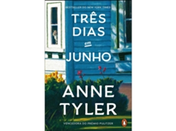 Três Dias Em Junho De Anne Tyler