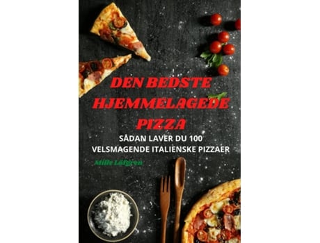 Livro Den Bedste Hjemmelagede Pizza De Mille Löfgren (inglês)