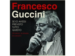 CD Francesco Guccini - Se Io Avessi Previsto Tutto Questo (4CDs)