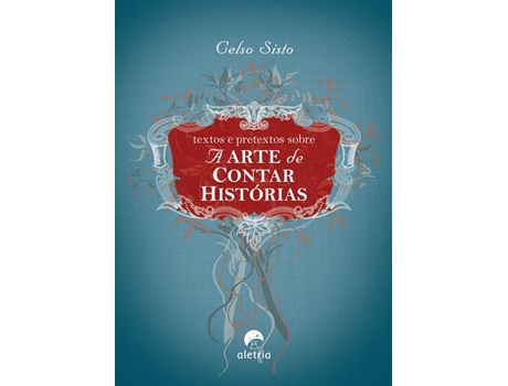 Livro Textos E Pretextos Sobre A Arte De Contar Histórias De Celso Sisto (português Do Brasil)