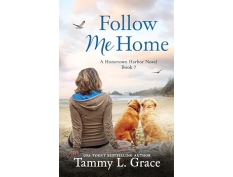 Livro Follow Me Home Hometown Harbor Series de Tammy L Grace (Inglês)