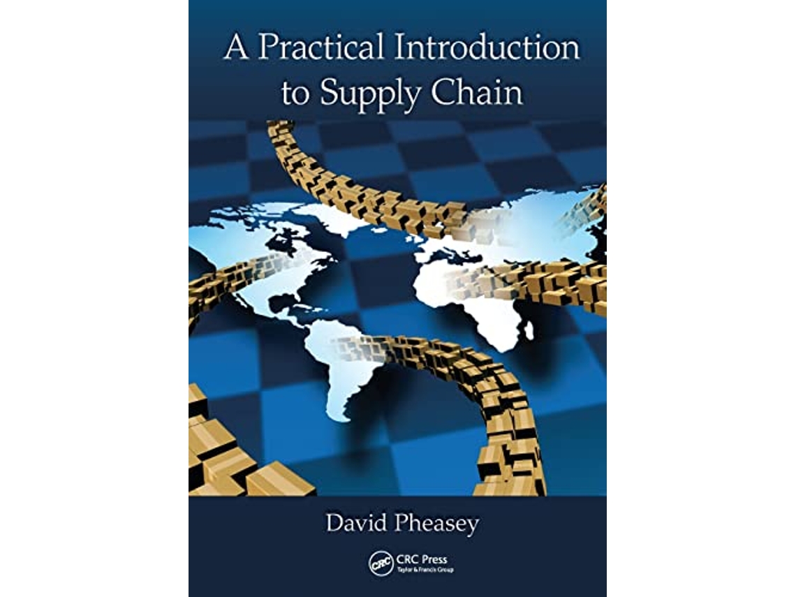 Livro Practical Introduction to Supply Chain de David Pheasey (Inglês)