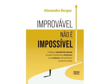 Livro Improvável Não É Impossível De Alexandra Borges (português Do Brasil)
