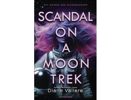 Livro Scandal On A Moon Trek Im Your Venus De Diane Vallere (inglês)