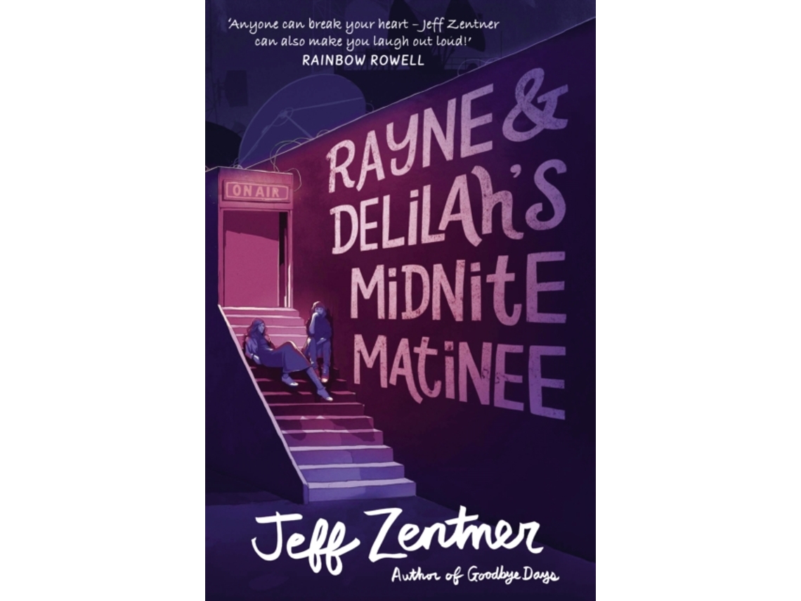 Livro Rayne and Delilahs Midnite Matinee de Jeff Zentner (Inglês)