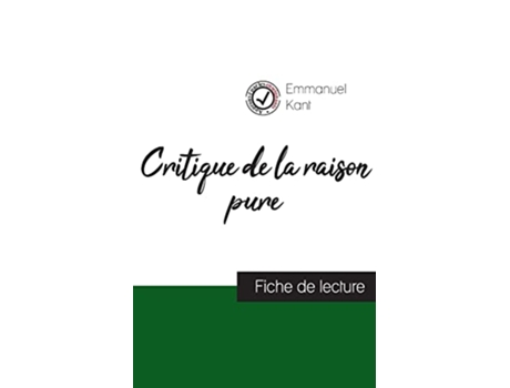 Livro Critique de la raison pure de Kant fiche de lecture et analyse complète de loeuvre French Edition de Emmanuel Kant (Francês)