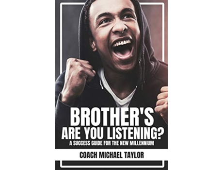Livro Brothers Are You Listening de Michael Taylor (Inglês)