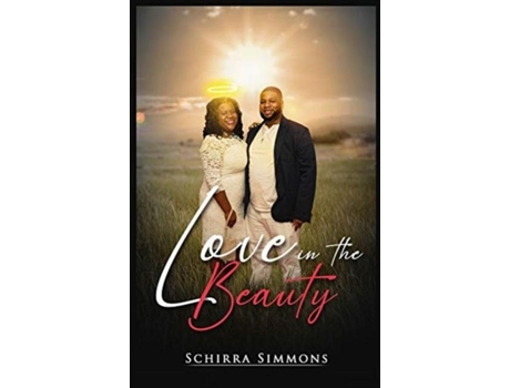 Livro Love In The Beauty A Memoir De Schirra Simmons (inglês)