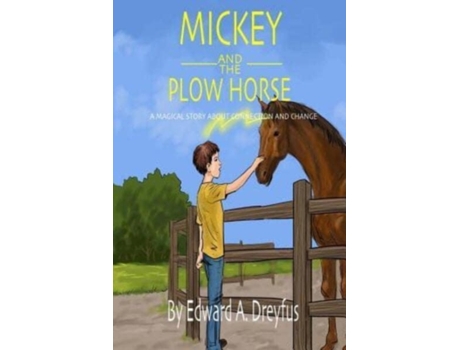 Livro Mickey and the Plow Horse Edward A Dreyfus Ph.D. (Inglês)