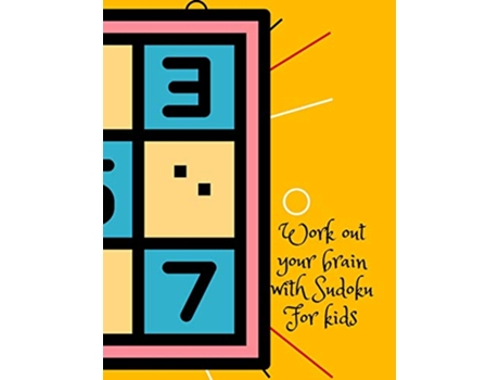Livro Work out your brain with Sudoku for kids de Cristie Publishing (Inglês)