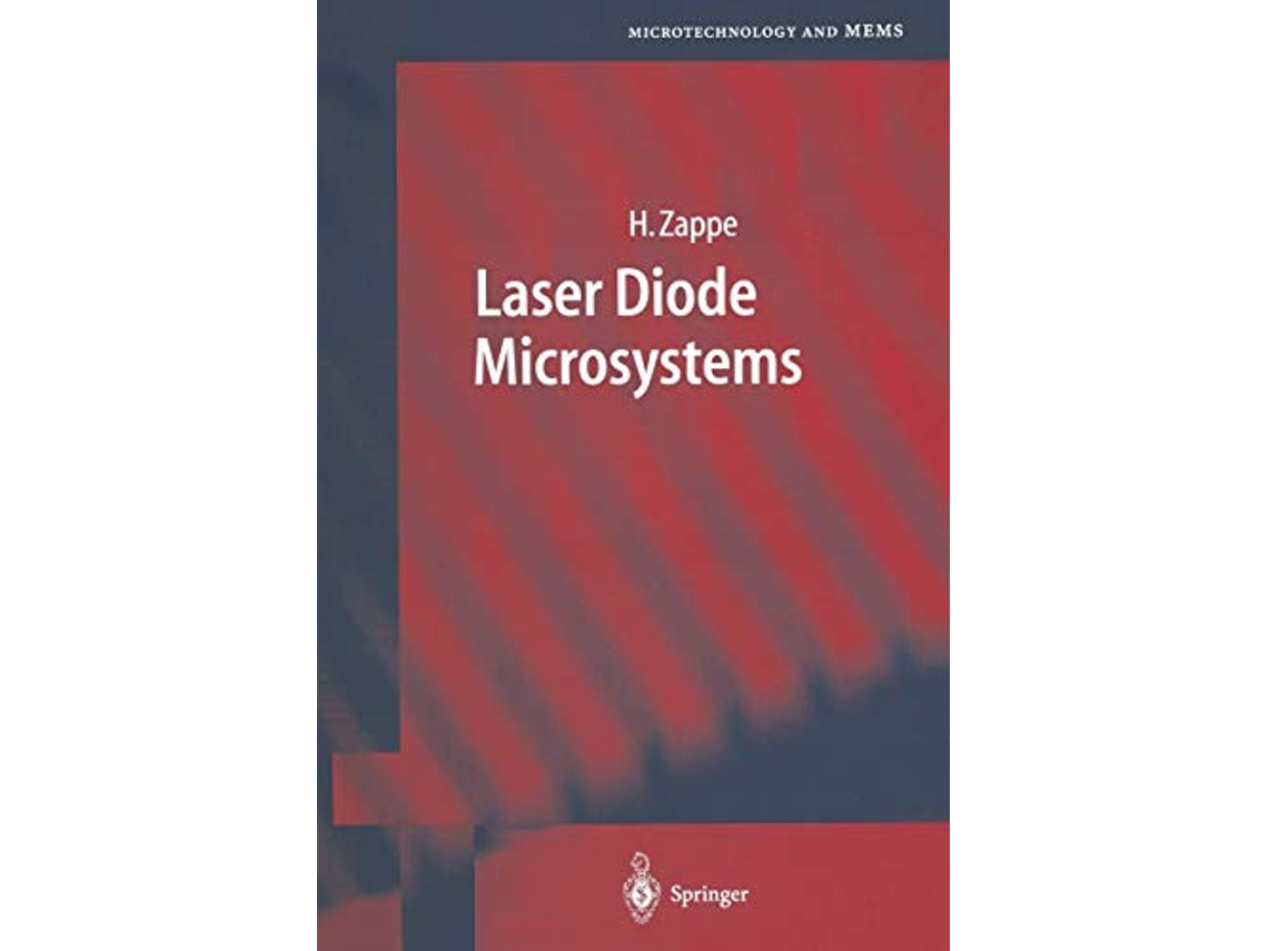 Livro Laser Diode Microsystems Microtechnology and MEMS de Hans Zappe (Inglês)