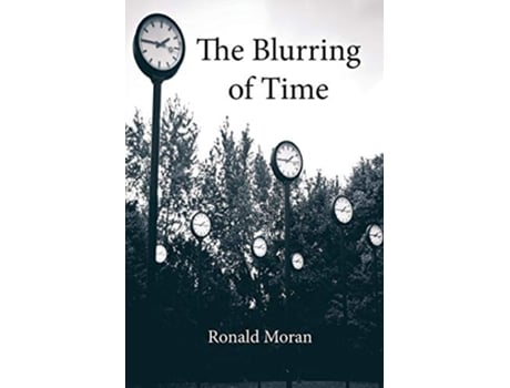 Livro Blurring of Time de Ronald Moran (Inglês)