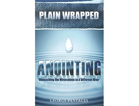 Livro Plain Wrapped Anointing Unleashing The Miraculous In A Different Way de George Pantages (Inglês)