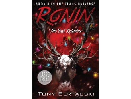Livro Ronin The Last Reindeer De Tony Bertauski (inglês)