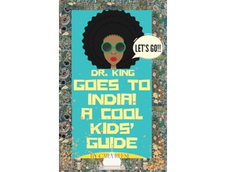 Livro Dr. King Goes to India! A Cool Kids Guide de Cara Reese (Inglês)