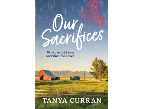 Livro Our Sacrifices de Tanya Curran (Inglês)