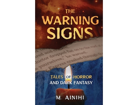 Livro The Warning Signs Tales Of Horror And Dark Fantasy De M Ainihi (inglês)